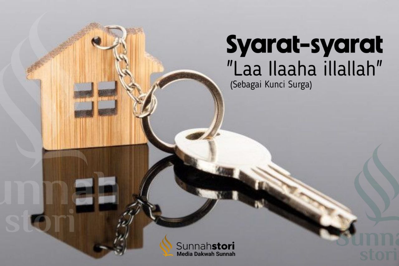 SYARAT-SYARAT KALIMAT “LAA ILAAHA ILLALLAH”